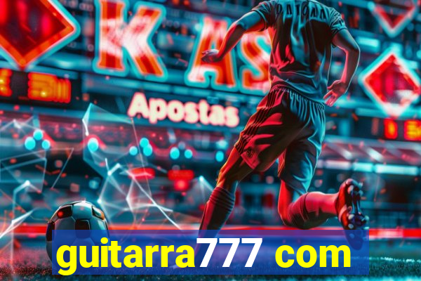 guitarra777 com