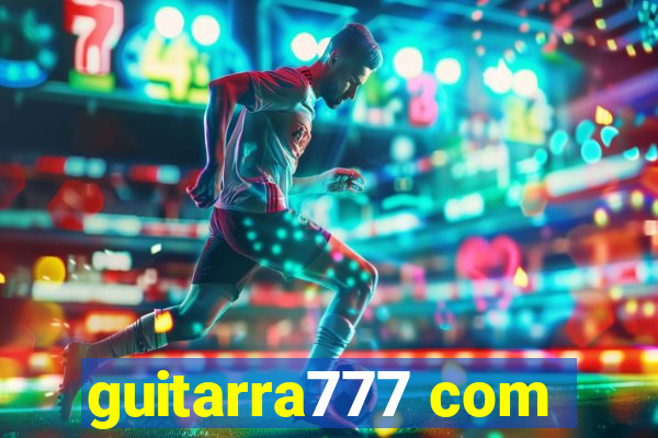 guitarra777 com