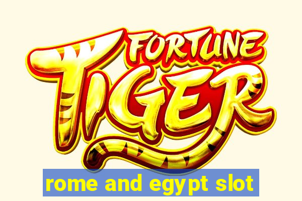 rome and egypt slot