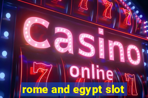 rome and egypt slot