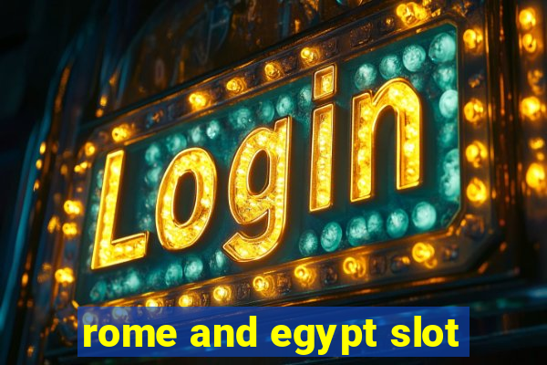 rome and egypt slot