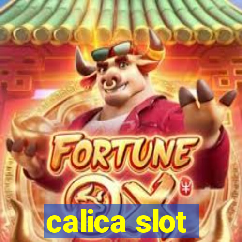 calica slot