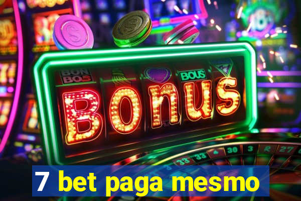 7 bet paga mesmo