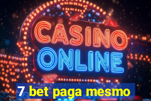 7 bet paga mesmo