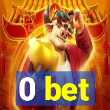 0 bet