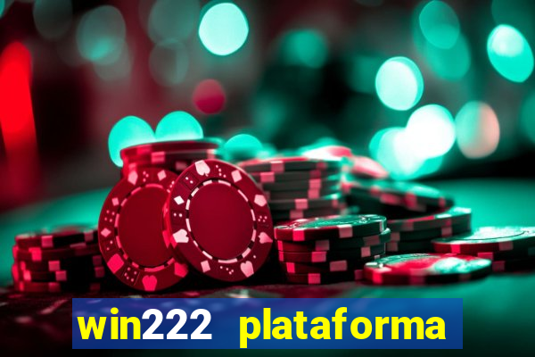 win222 plataforma de jogos