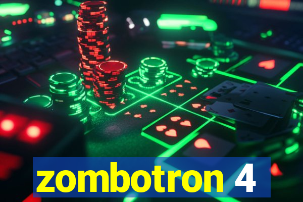 zombotron 4