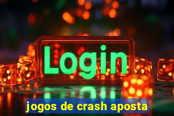 jogos de crash aposta