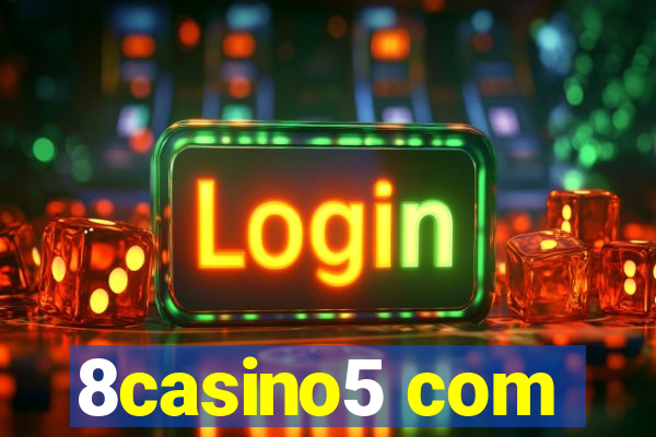 8casino5 com