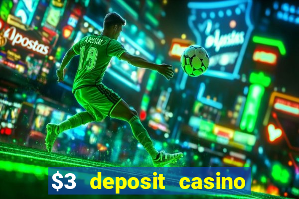 $3 deposit casino nz 2022