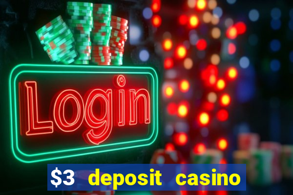 $3 deposit casino nz 2022