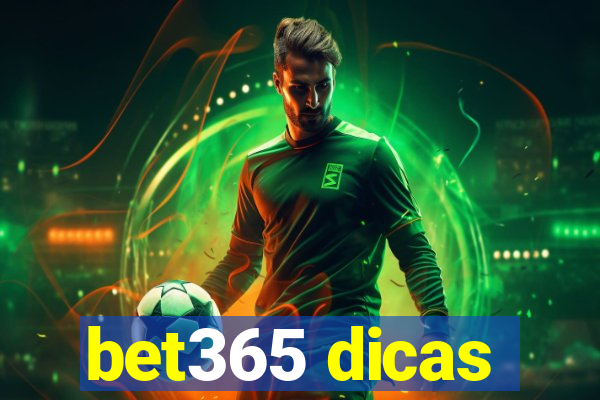 bet365 dicas