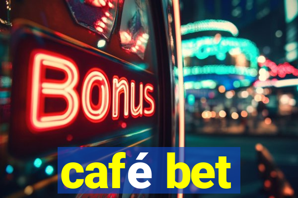 café bet