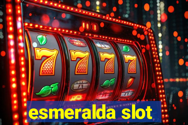 esmeralda slot