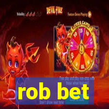 rob bet