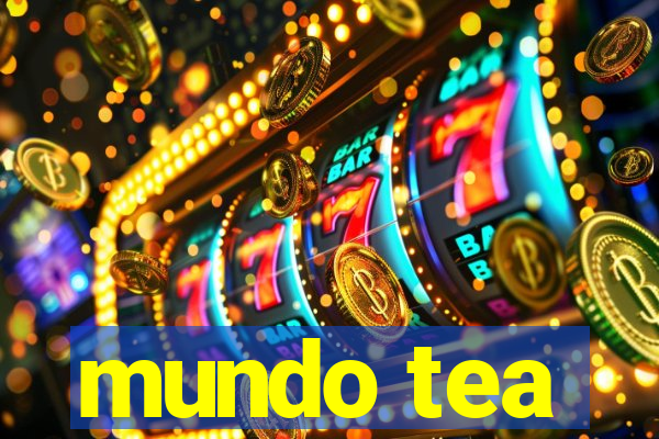 mundo tea