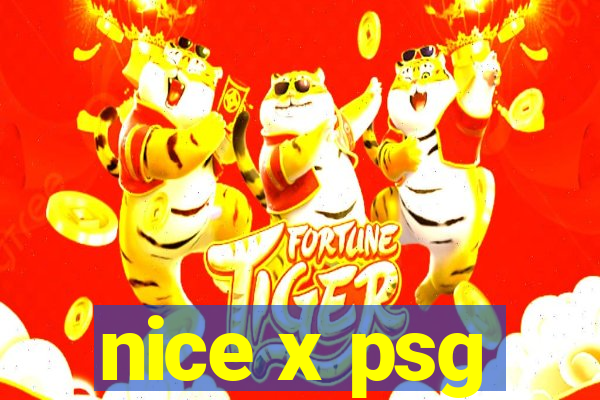 nice x psg