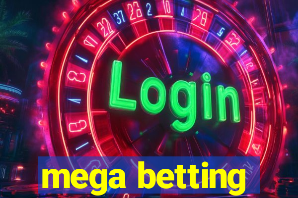 mega betting