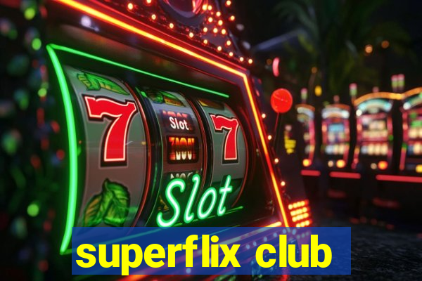 superflix club