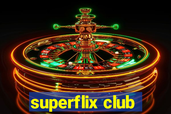 superflix club