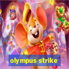 olympus strike