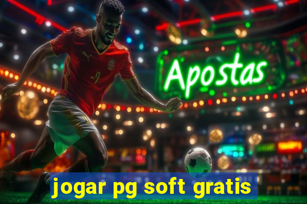 jogar pg soft gratis