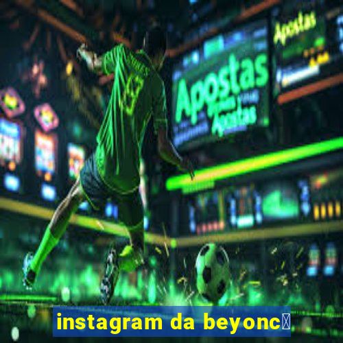 instagram da beyonc茅