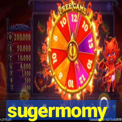 sugermomy