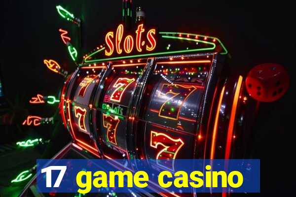 17 game casino