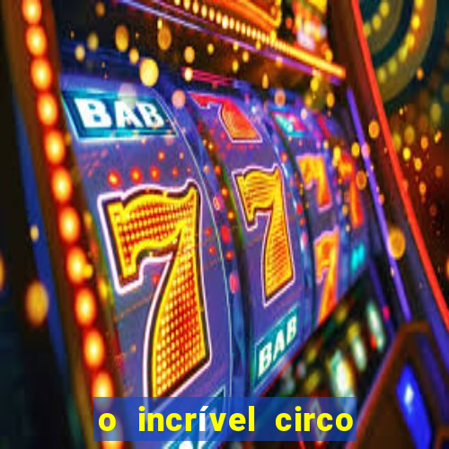 o incrível circo digital wiki