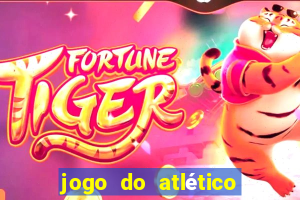 jogo do atlético onde vai passar