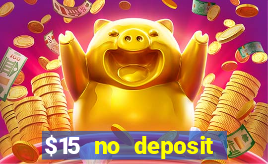 $15 no deposit mobile casino