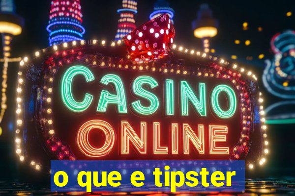 o que e tipster