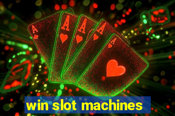 win slot machines