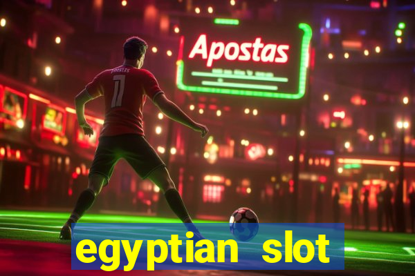 egyptian slot machine games