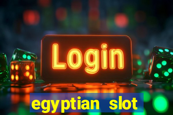 egyptian slot machine games