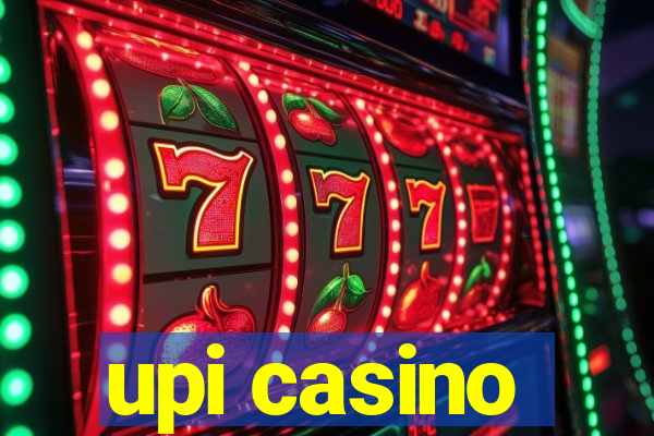 upi casino