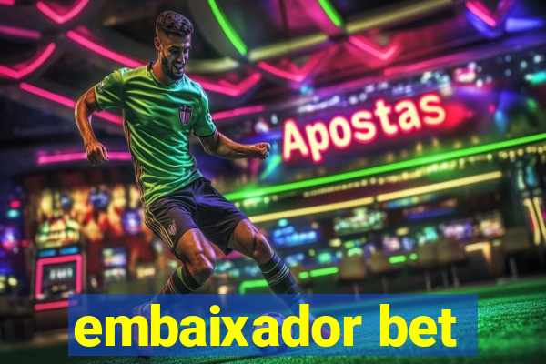 embaixador bet