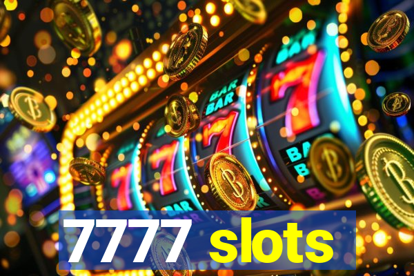 7777 slots