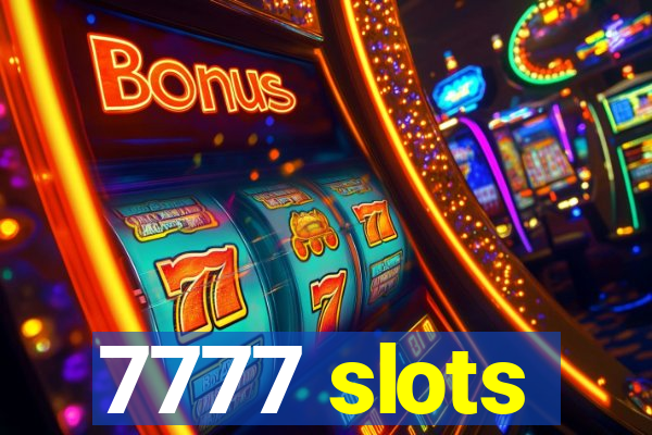 7777 slots