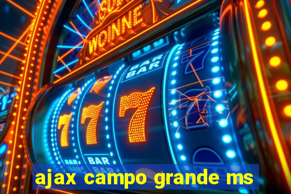 ajax campo grande ms