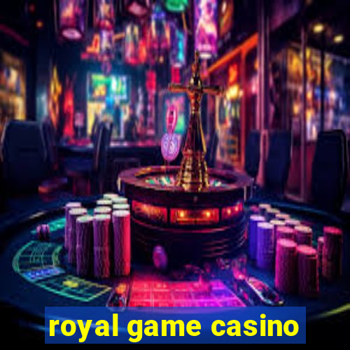 royal game casino