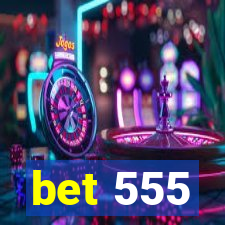 bet 555