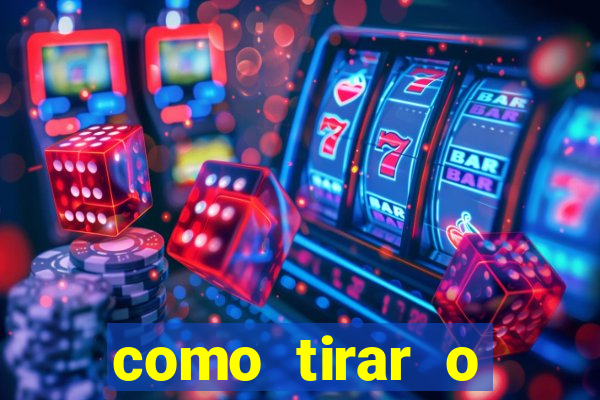 como tirar o dinheiro do fortune tiger