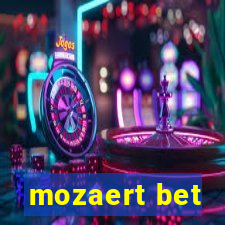 mozaert bet