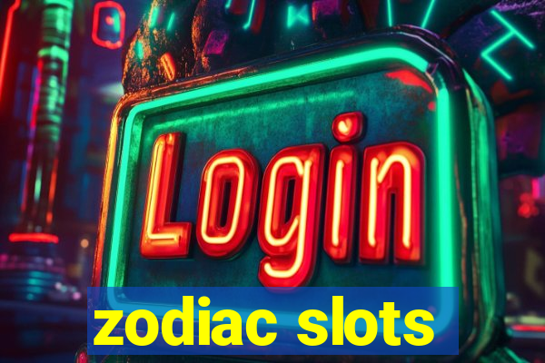 zodiac slots