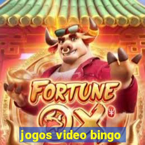 jogos video bingo