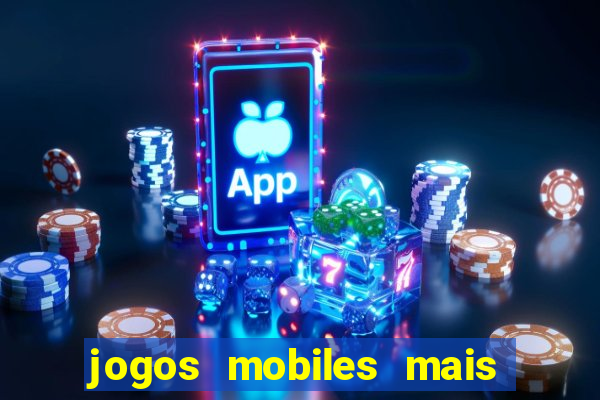 jogos mobiles mais jogados 2024