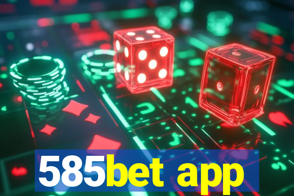 585bet app