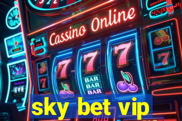 sky bet vip